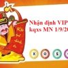Nhận định VIP kqxs miền Nam 1/9/2022