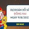 Dự đoán KQ xổ số Đồng Nai ngày 9/8/2023 thứ 4 hôm nay