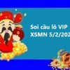Soi cầu lô VIP KQXSMN 5/2/2024